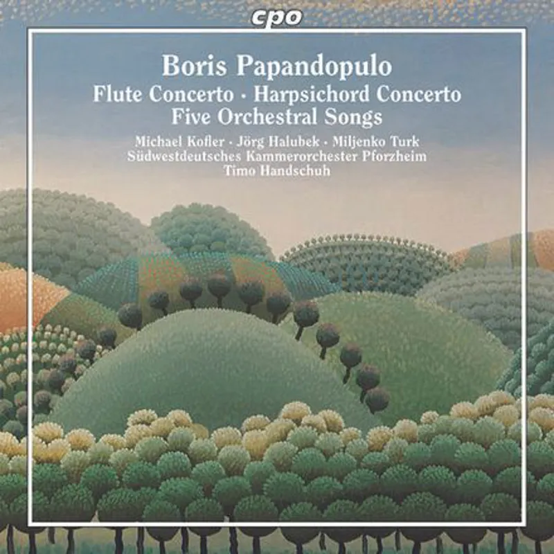 Boris Papandopulo (1906-1991) - Concerti and Songs